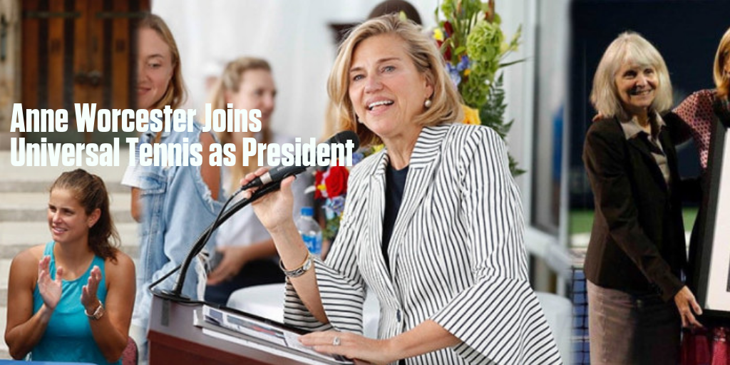 Anne Worcester Joins Universal Tennis as President