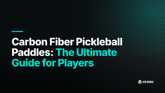 Carbon Fiber Pickleball Paddles: The Ultimate Guide for Players