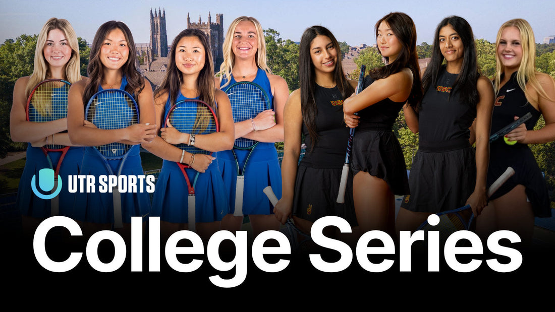 UTR Sports College Series with USC and Duke