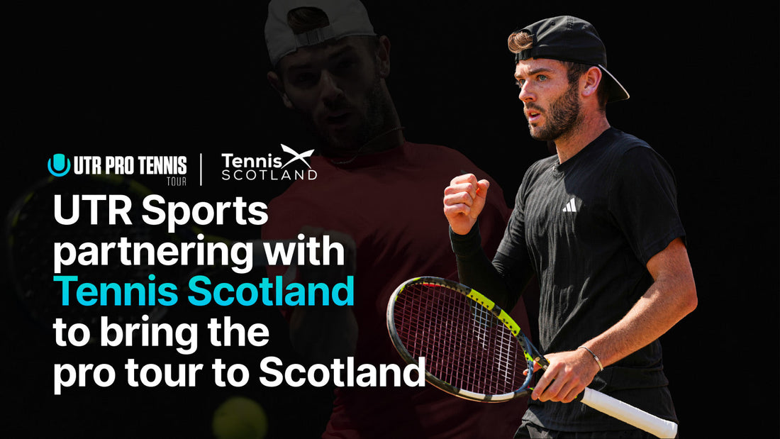 UTR Sports partnering with Tennis Scotland to bring UTR Pro Tennis Tour to Scotland