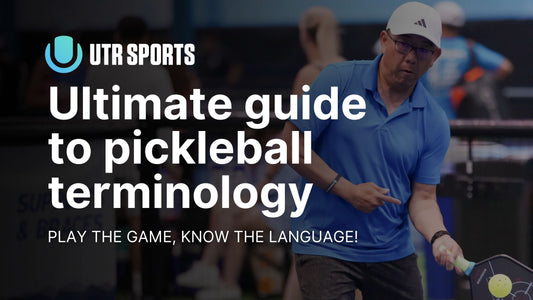 The ultimate guide to pickleball terminology