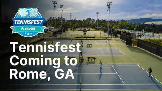 UTR Sports Tennisfest 2025: Four Major Events, One Epic Weekend in Rome, GA