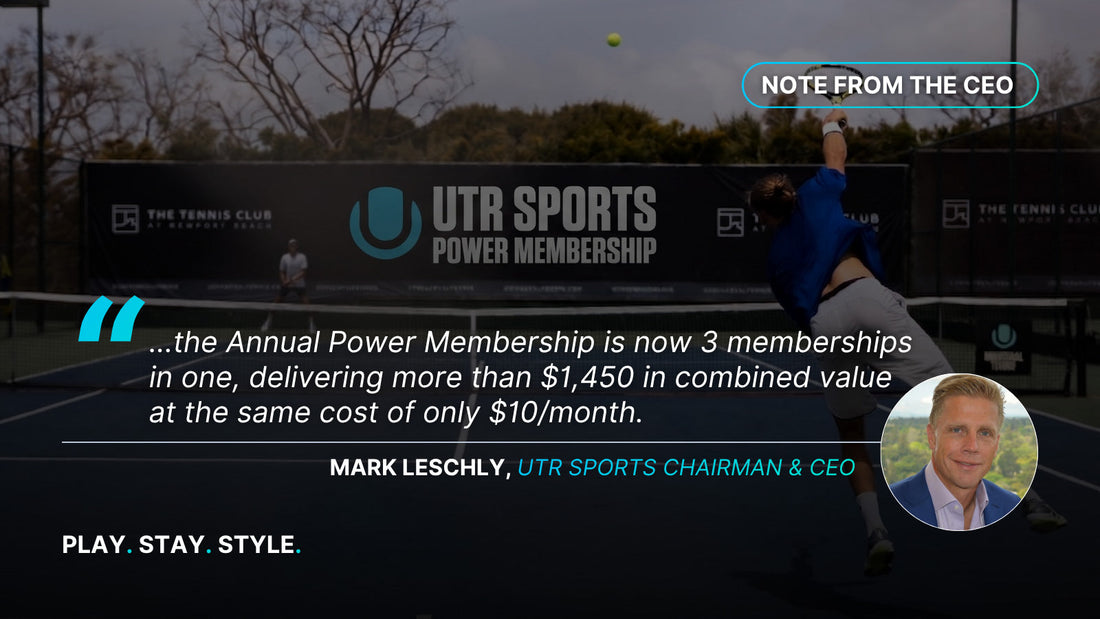 Mark Leschly shares a note with Power Subscribers and all UTR Sports members