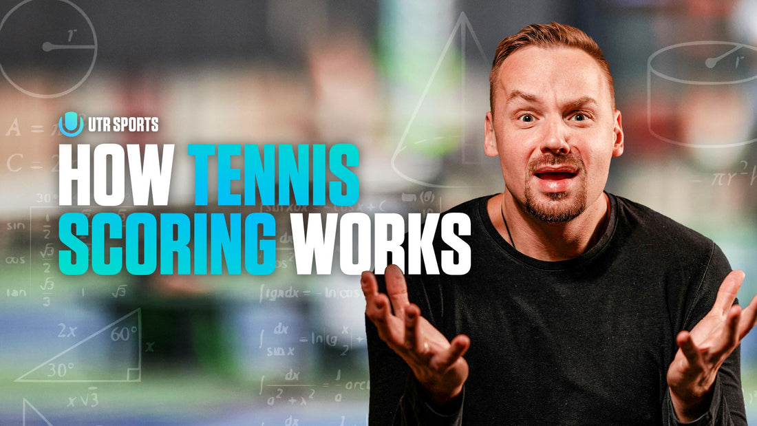 UTR Sports explains how tennis scoring works