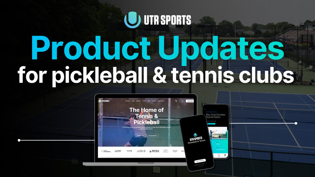 UTR Sports pickleball and tennis clubs