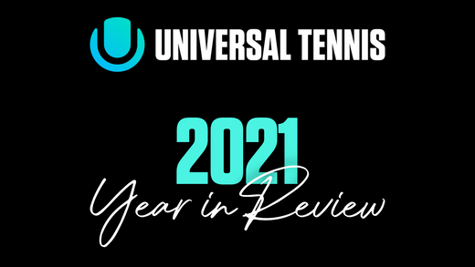 Looking Back at a Successful 2021 of Universal Tennis Launches, Products, and Growth