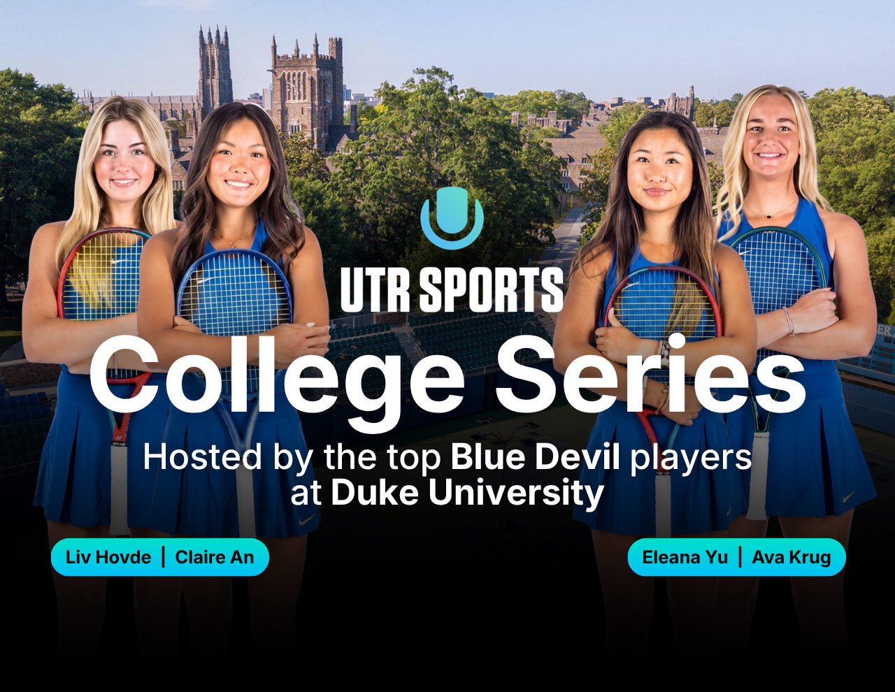 Four high-level Duke tennis players holding tennis rackets with UTR Sports logo and text about Duke University, set against a scenic background of the Duke University campus